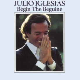 Julio Iglesias - Begin The Beguine... 