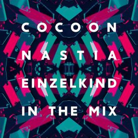 Cocoon Ibiza: Mixed By Nastia & Einzelkind... 
