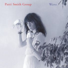 Patti Smith Group - Wave... 