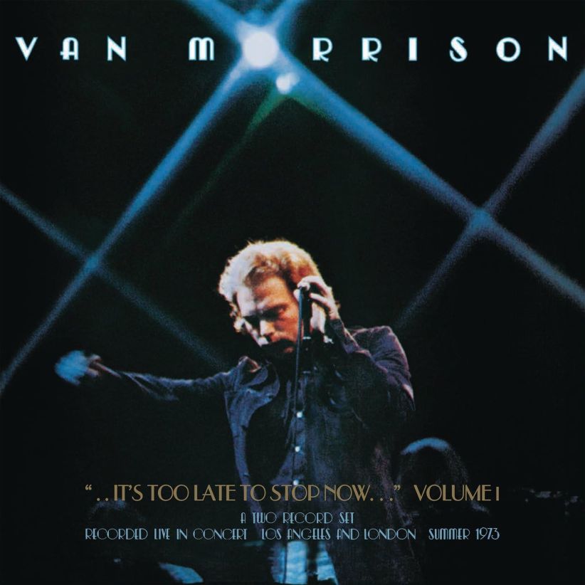 Van Morrison - ..It'S Too Late To Stop Now...Volume I on CD