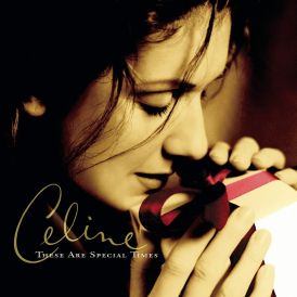Céline Dion - These Are Special Times... 