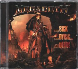 Megadeth - The Sick, The Dying And The Dead!... 
