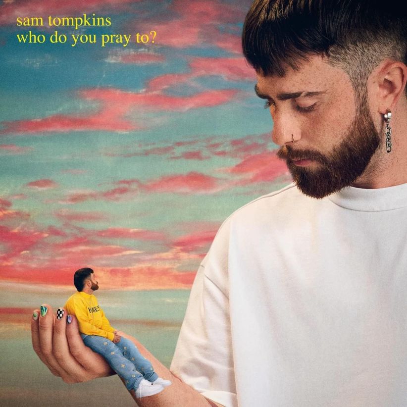 Sam Tompkins - Who Do You Pray To? on CD