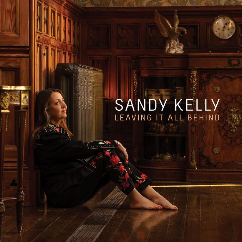 Sandy Kelly - Leaving It All Behind on CD