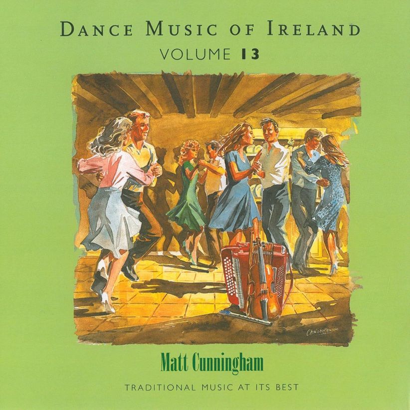 Matt Cunningham - Vol. 13 Dance Music Of Ireland on CD