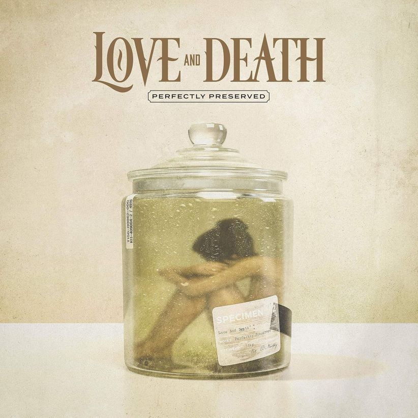 Love And Death - Perfectly Preserved on CD