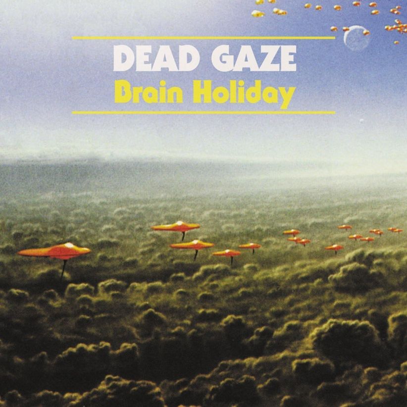 Dead Gaze - Brain Holiday on CD
