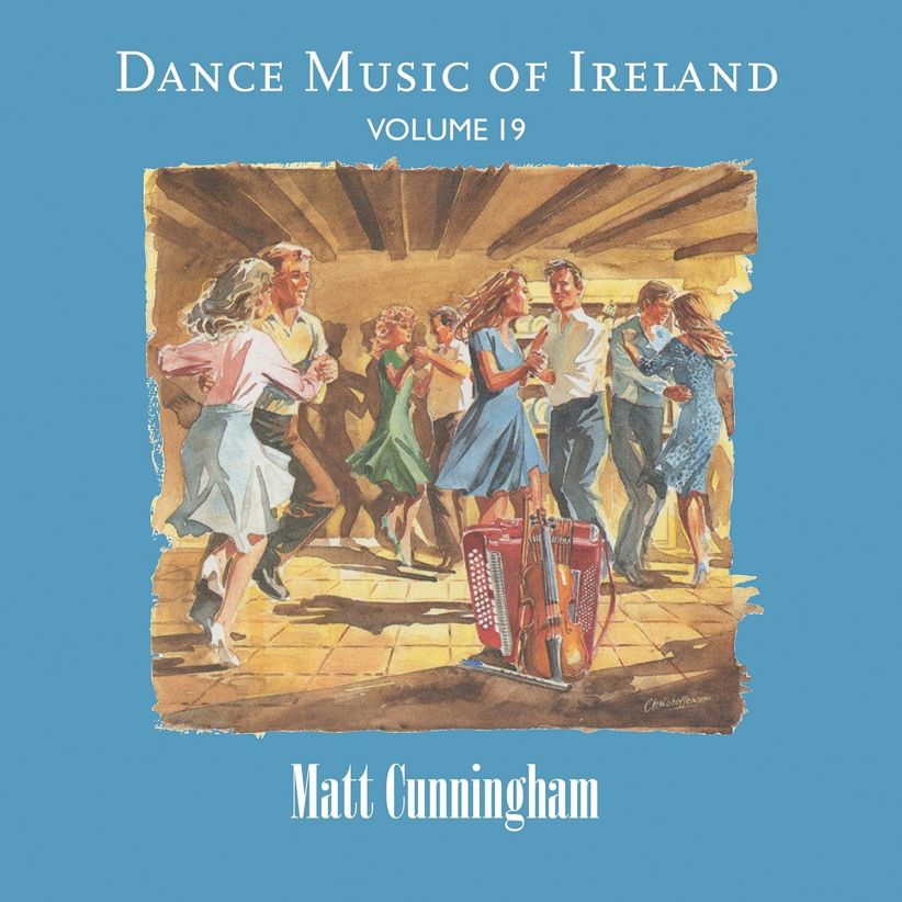 Matt Cunningham - Vol. 19 Dance Music Of Ireland on CD
