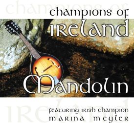 Marina Meyler - Champions Of Ireland - Mandolin... 