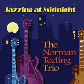 Norman Teeling Trio - Jazzing At Midnight... 