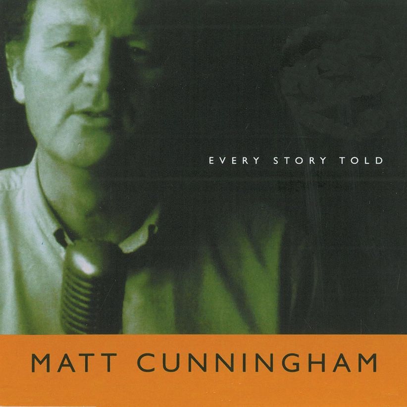 Matt Cunningham - Every Story Told on CD