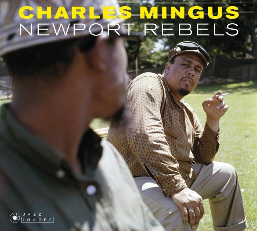 Charles Mingus - Newport Rebels on CD