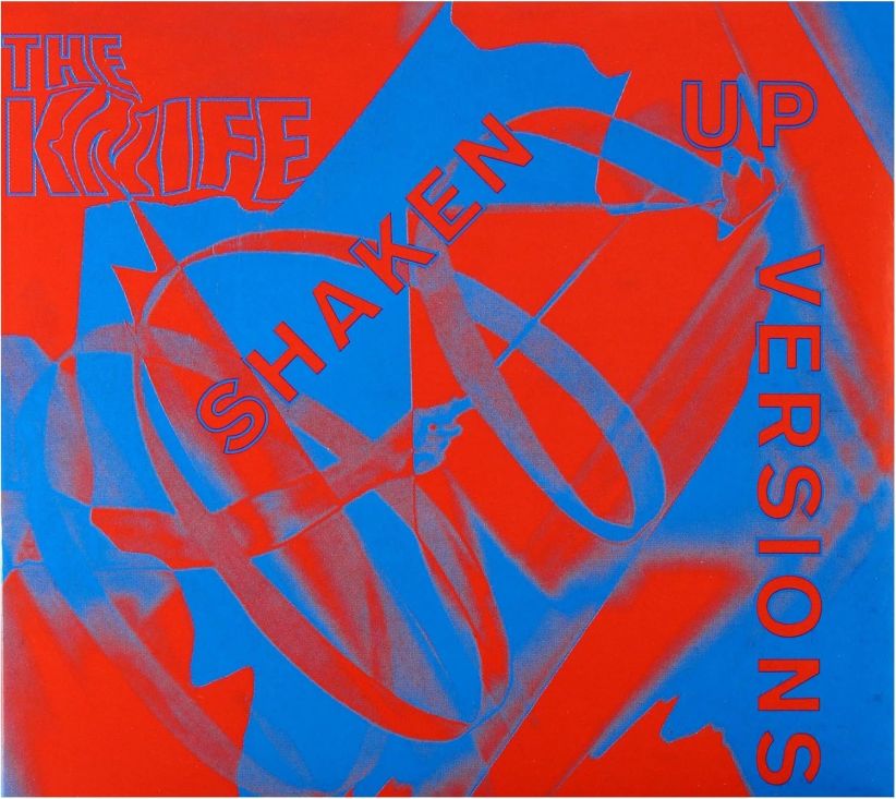 The Knife - Shaken-Up Versions on CD