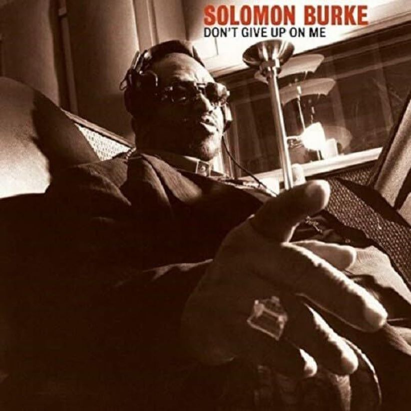 Solomon Burke - Don't Give Up On Me on CD