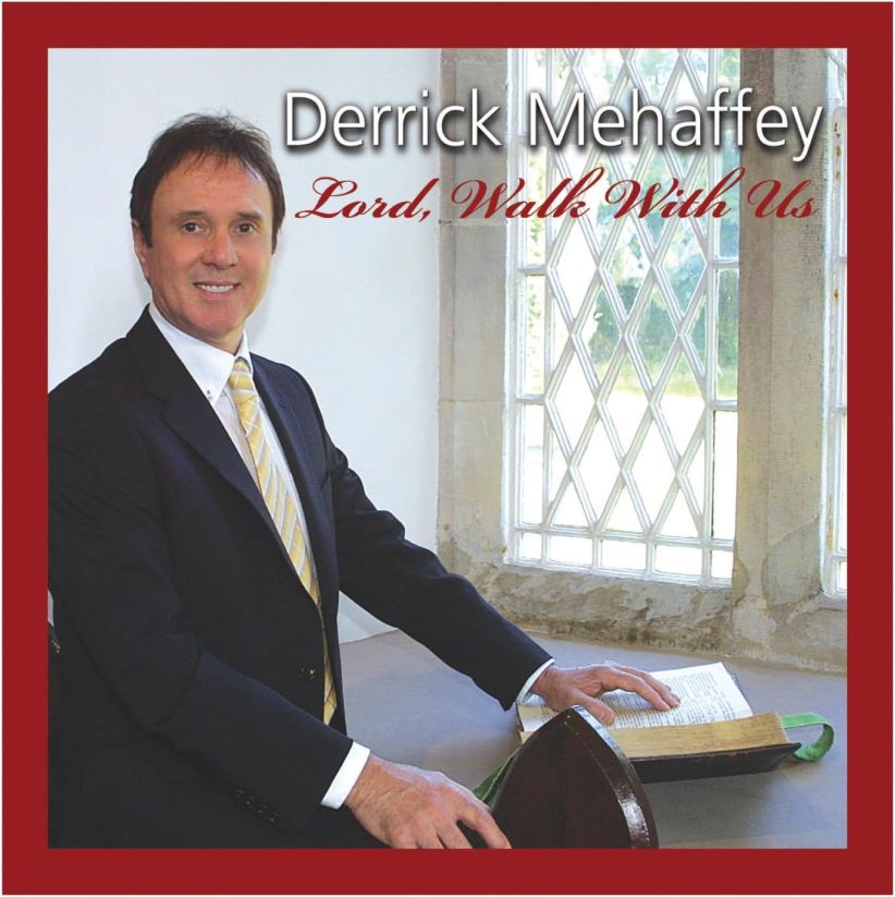 Derrick Mehaffey - Lord, Walk With Us on CD