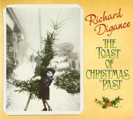 Richard Digance - The Toast Of Christmas Past... 