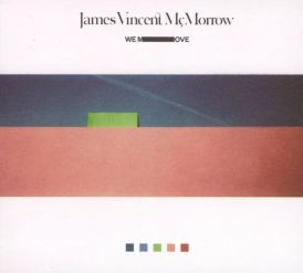 James Vincent McMorrow - We Move... 