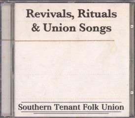 Southern Tenant Folk Union - Revivals, Rituals & Union Songs... 