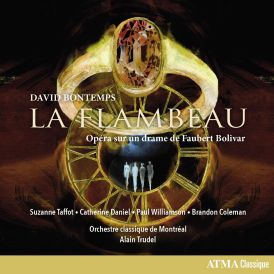 David Bontemps: La Flambeau: Opera Sur Un Drame De Faubert B... 