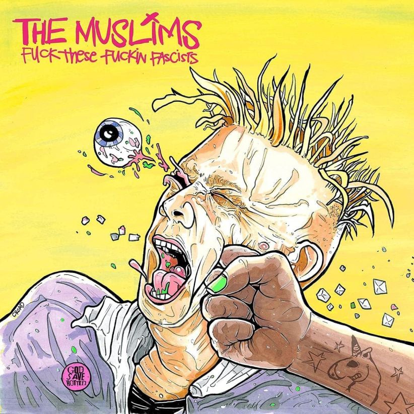The Muslims - F**k These F**kin Fascists on CD