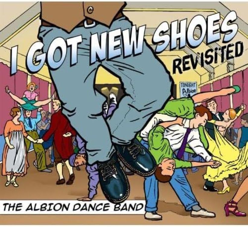 The Albion Dance Band - I Got New Shoes - Revisted on CD