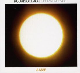 Rodrigo Leao - A Mae... 
