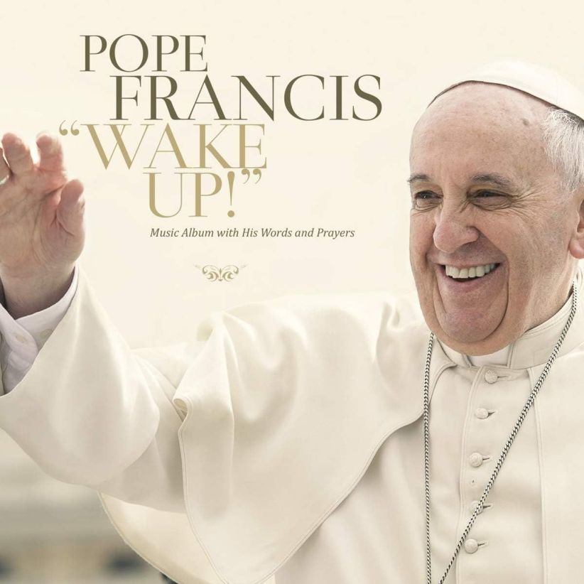 Pope Francis - Wake Up! on CD