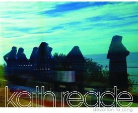 Kath Reade - Devotion To Song... 