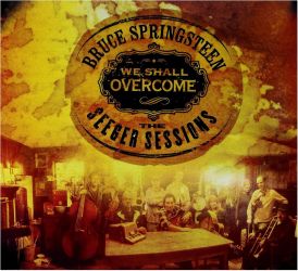 Bruce Springsteen - We Shall Overcome - The Seeger Sessions... 