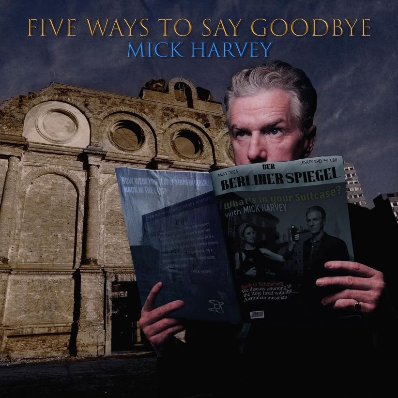 Mick Harvey - Five Ways to Say Goodbye on CD
