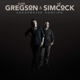 Clive Gregson & Liz Simcock - Underwater Dancing... 