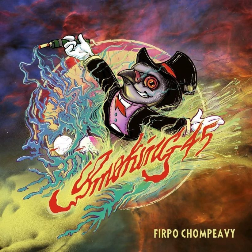 Firpo Chompeavy - Smoking 45 on CD