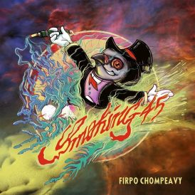 Firpo Chompeavy - Smoking 45... 