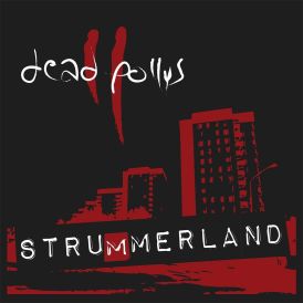 Dead Pollys - Strummerland... 
