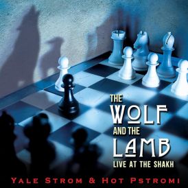 Yale Strom and Hot Pstromi - The Wolf and The Lamb - Live at... 