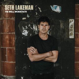 Seth Lakeman - The Well Worn Path... 
