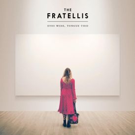The Fratellis - Eyes Wide, Tongue Tied... 