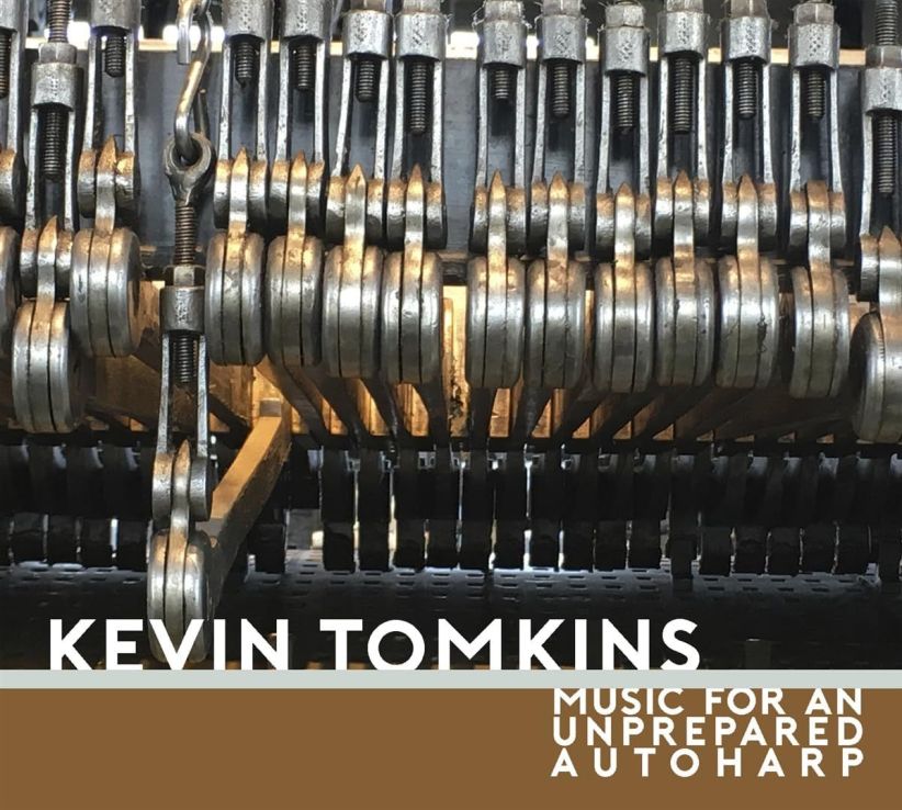 Kevin Tomkins - Music For An Unprepared Autoharp on CD