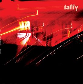 Taffy - Deep Dark Creep Love... 