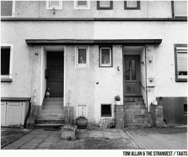 Tom Allan & The Strangest - Taats... 