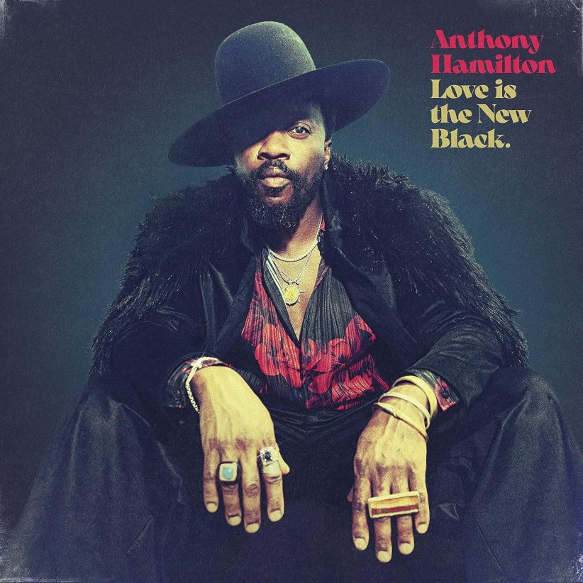 Anthony Hamilton - Love Is The New Black on CD