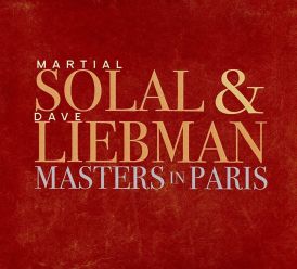 Martial Solal & Dave Liebman - Masters In Paris... 