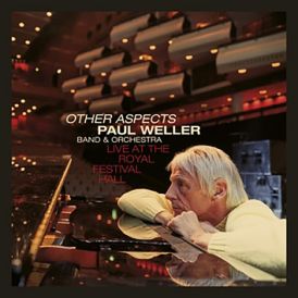Paul Weller - Other Aspects, Live At The Royal Festival Hall... 
