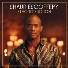 Shaun Escoffery - Strong Enough... 
