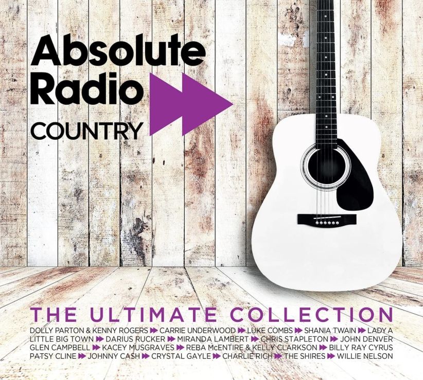 Absolute Radio Country - The Ultimate Collection on CD