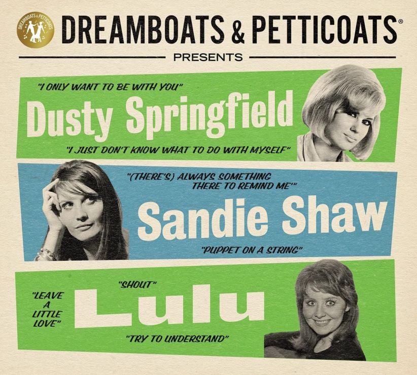Dreamboats & Petticoats Presents Dusty Springfield, Sandie Shaw & Lulu on CD