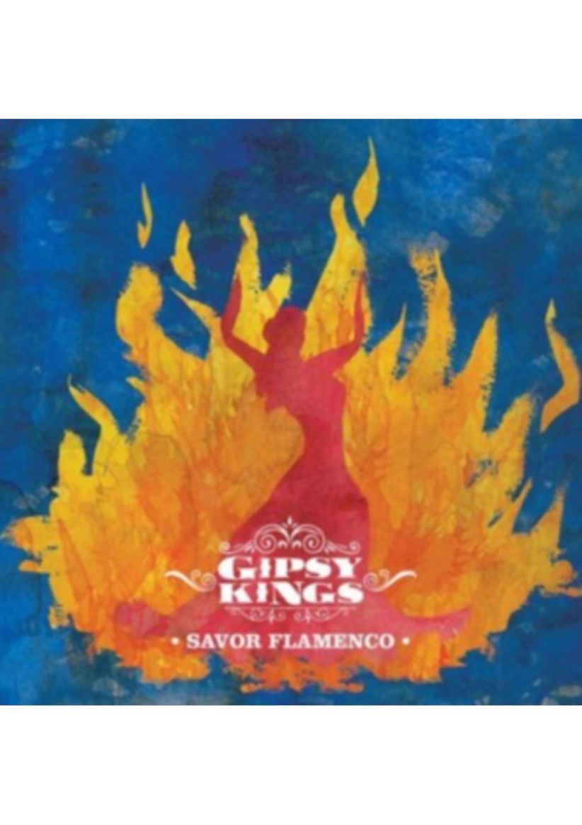 Gipsy Kings - Savor Flamenco on CD