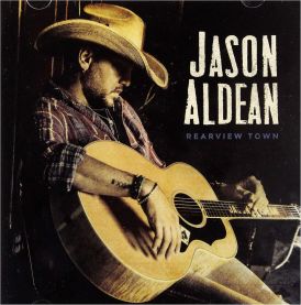 Jason Aldean - Rearview Town... 