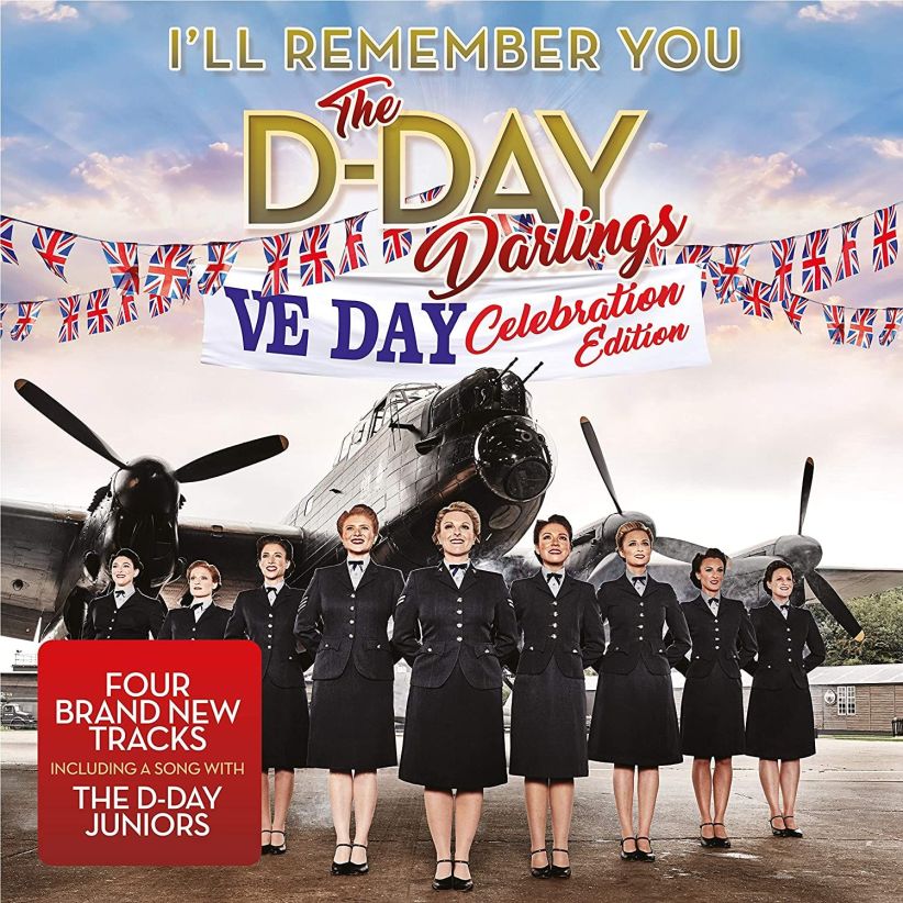 The D-Day Darlings - I'll Remember You (Ve Day Celebration Edition) on CD