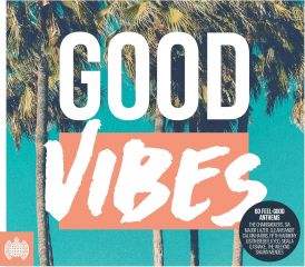 Good Vibes - Ministry Of Sound... 